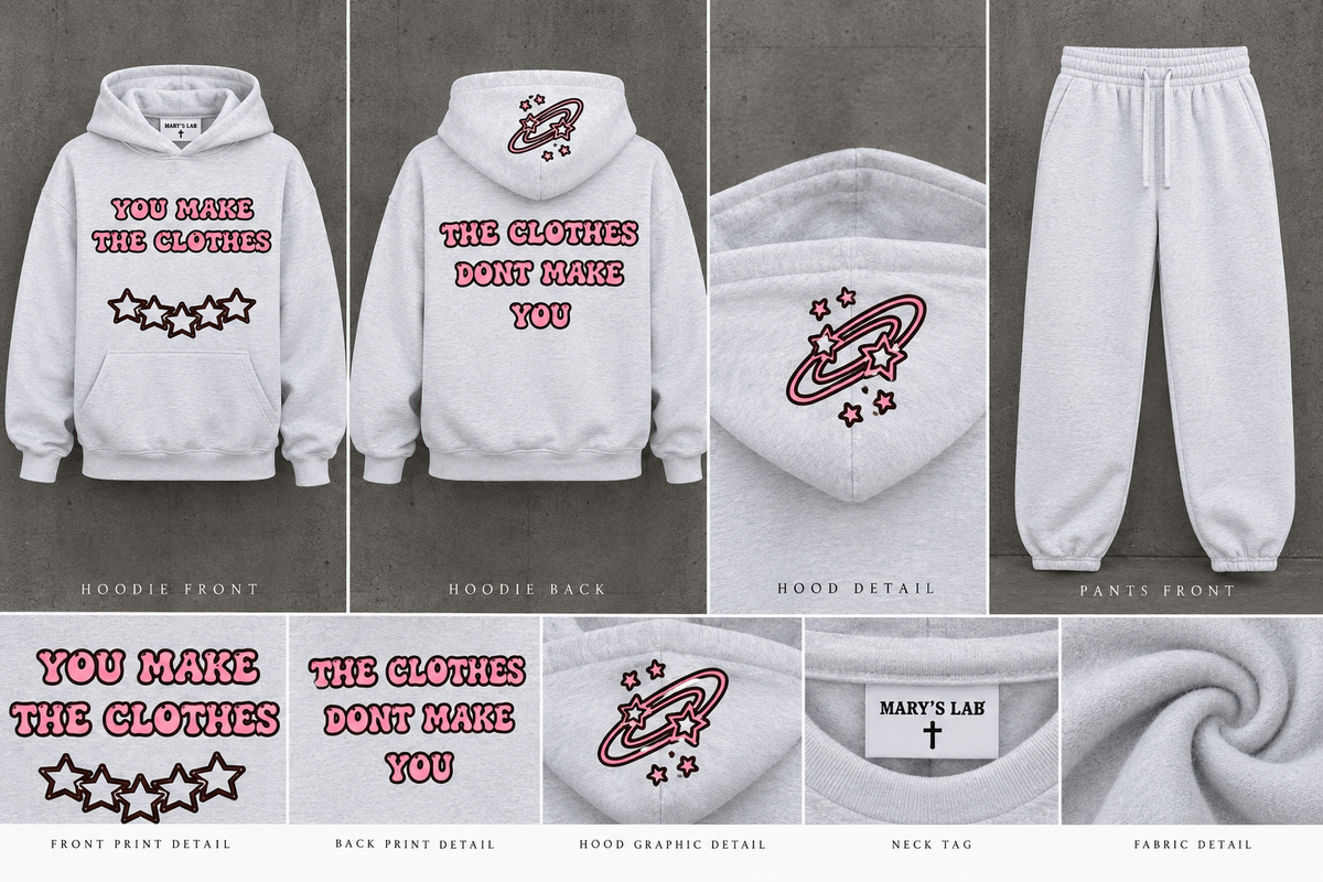 The Clothes Don’t Make You Hoodie & Jogger Set