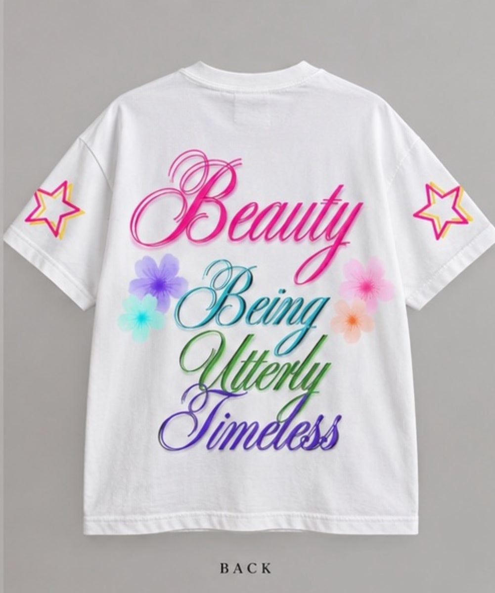 Beauty Being Utterly Timeless T-Shirt